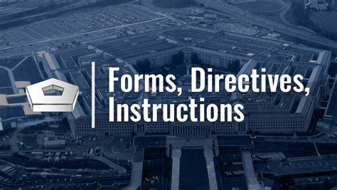 Forms, Directives, Instructions .